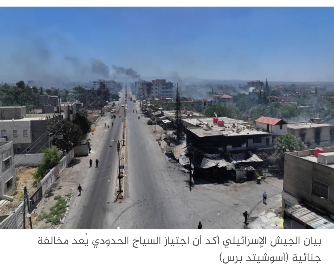 دروز إسرائيليون تسللوا لسوريا واعتدوا على جيش الاحتلال